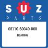 08110-60040-000 Suzuki Bearing 0811060040000, New Genuine OEM Part